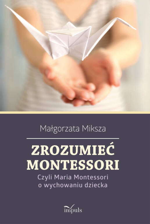 Książka - Zrozumieć Montessori