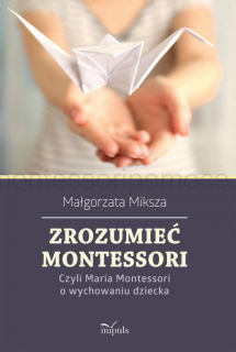 Książka - Zrozumieć Montessori